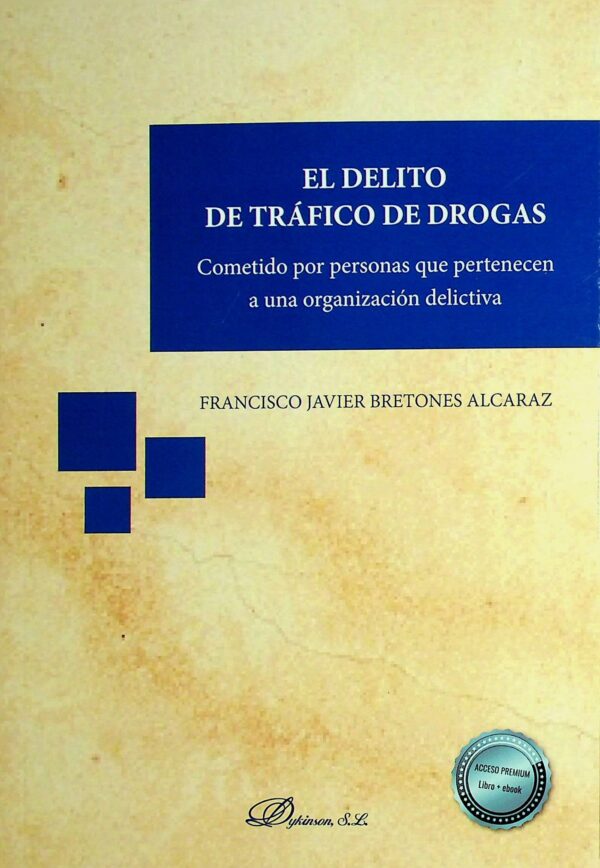 El delito de tráfico de drogas