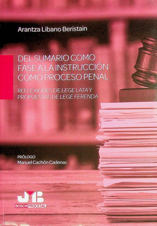 Del sumario como fase a la instrucción como proceso penal