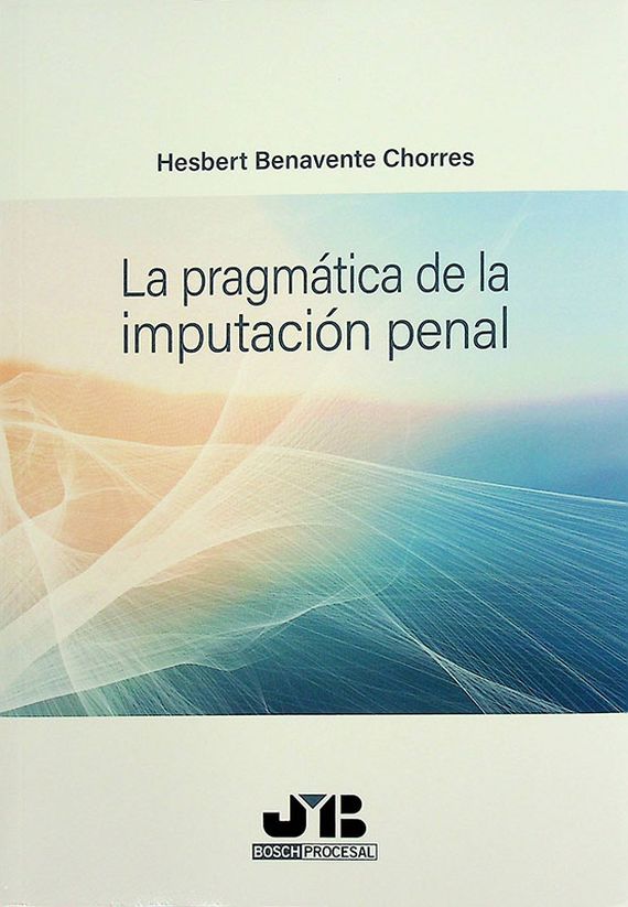 La pragmática de la imputación penal