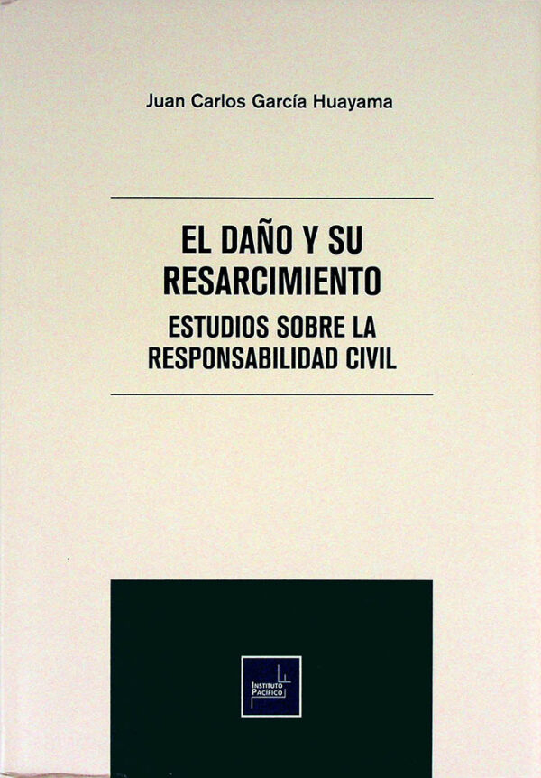 El daño y su resarcimiento