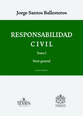 Santos Ballesteros Responsabilidad civil T1 4 ed 2023