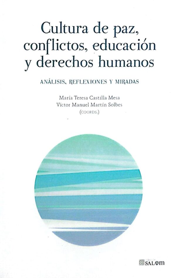 Cultura de paz, conflictos, educación y derechos humanos