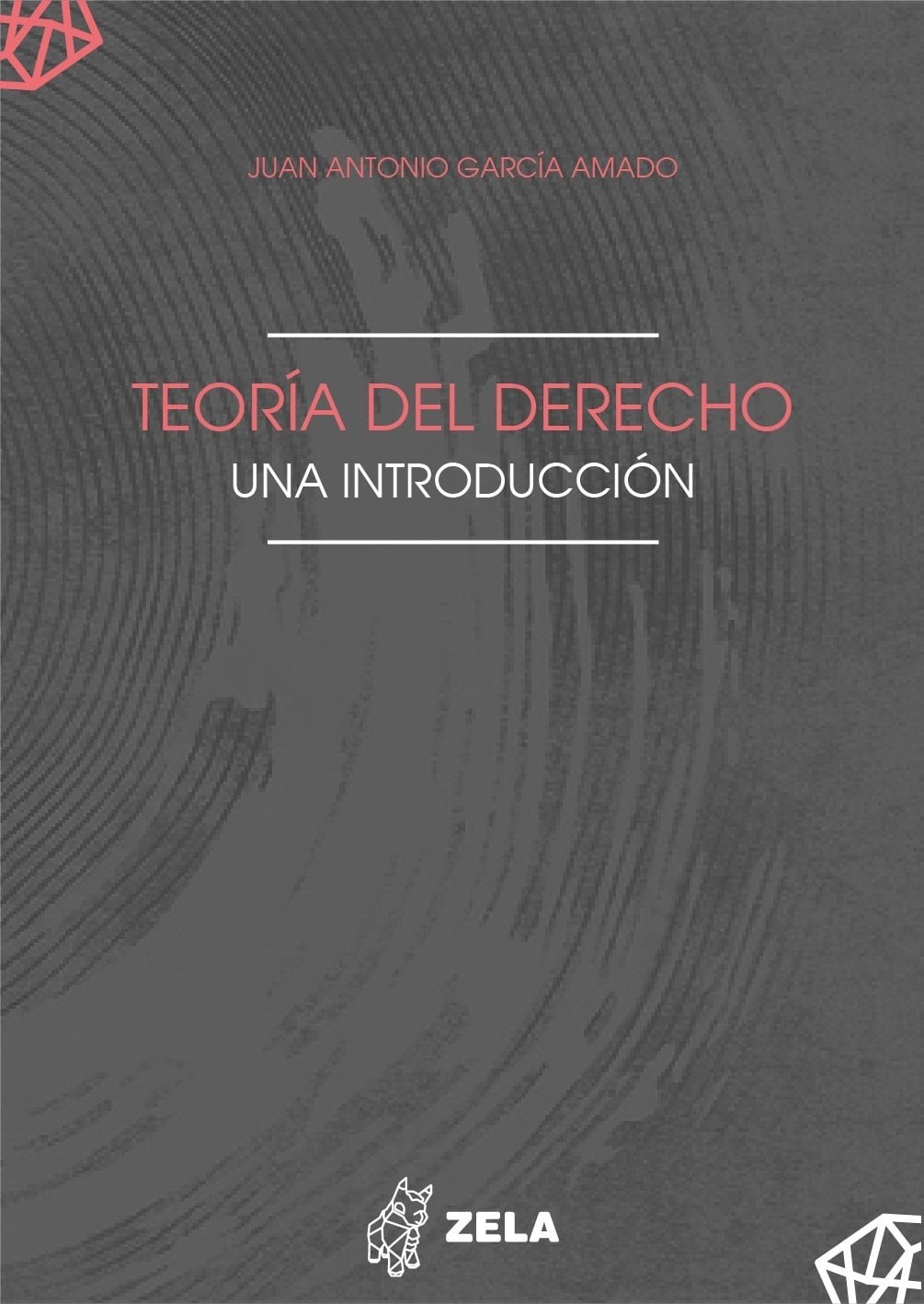 Teoría Del Derecho. Una Introducción - Editorial Temis