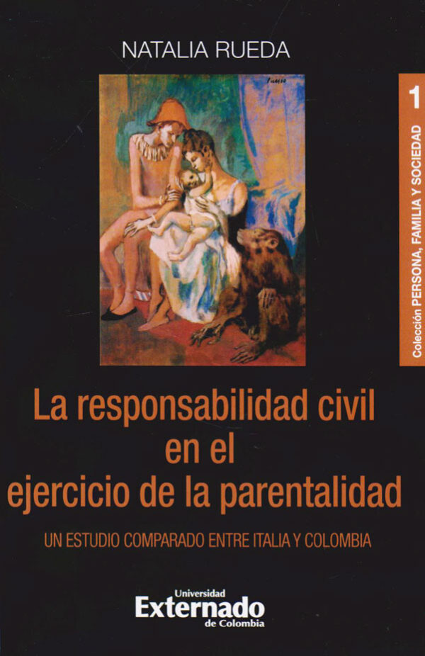 La responsabilidad civil en el ejercicio de la parentalidad. Un estudio comparado entre Italia y Colombia