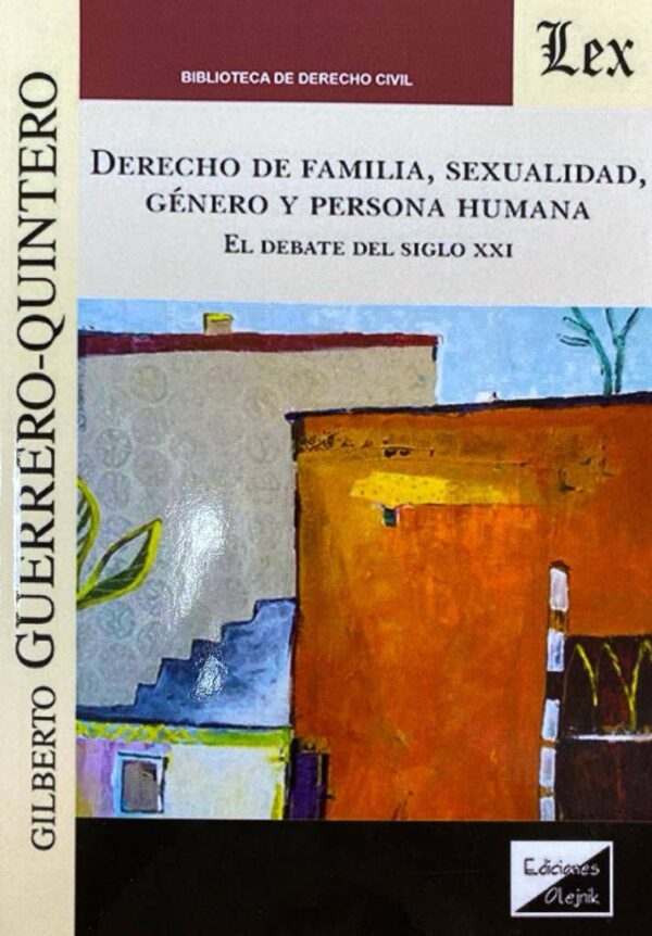 Derecho de familia, sexualidad, genero y persona humana
