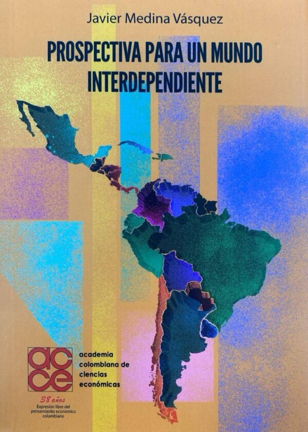 Prospectiva para un mundo interdependiente