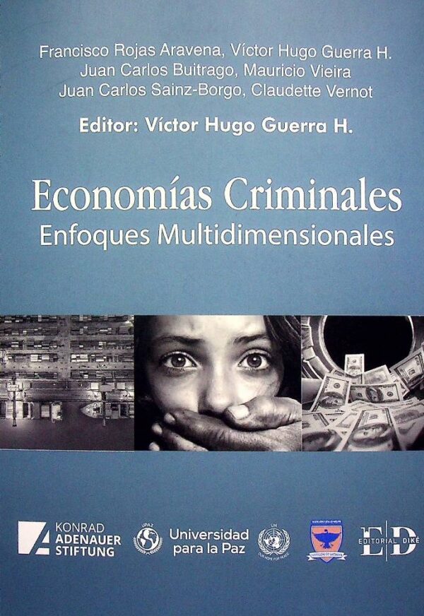 Economías criminales enfoques multidimensionales