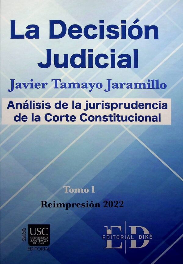 Decisión judicial Tomo l y Tomo ll, La