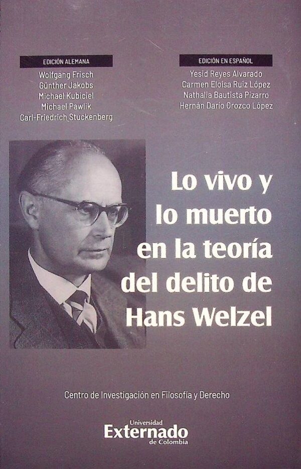 Vivo y lo muerto en la teoría del delito de Hans Welzel, Lo