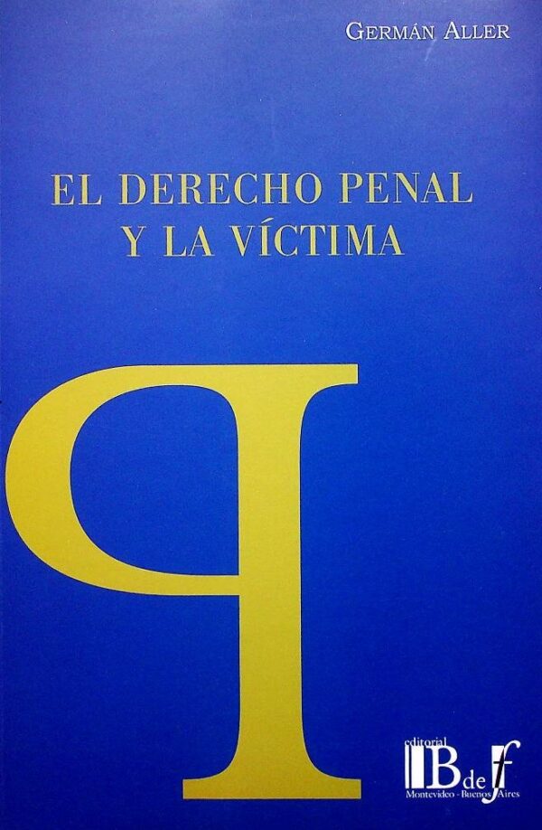 Derecho penal y la víctima, El