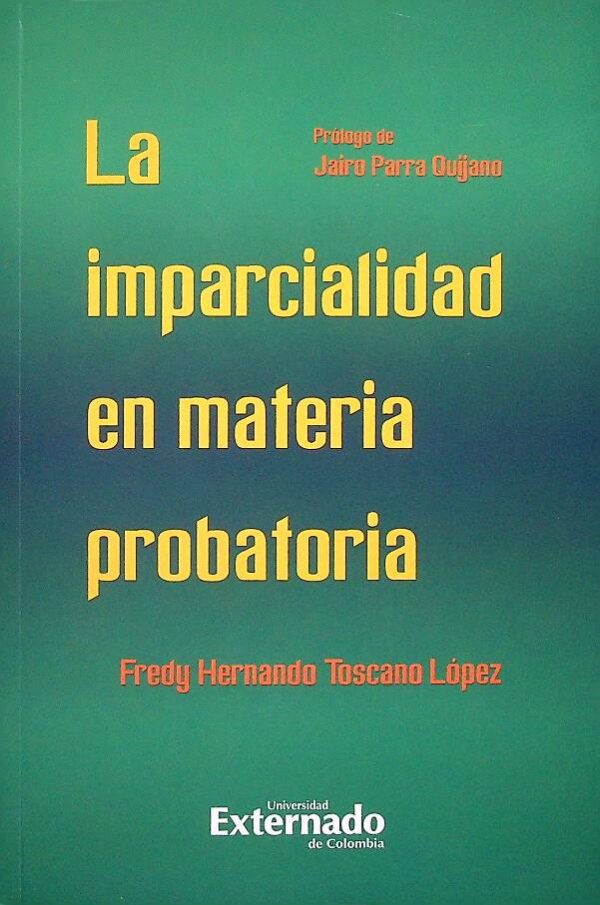 Imparcialidad en materia probatoria