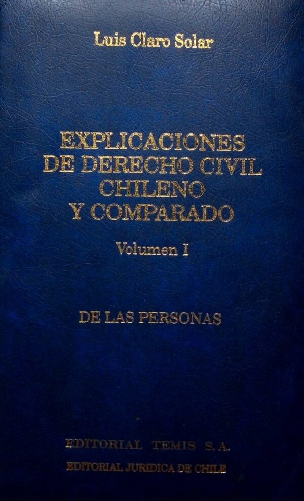 Explicaciones de derecho civil chileno y comparado