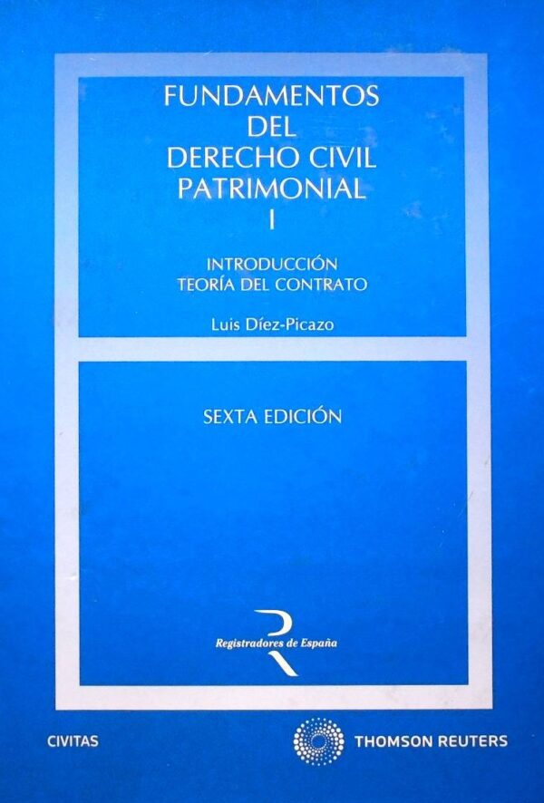 Fundamentos del derecho civil patrimonial tomo I