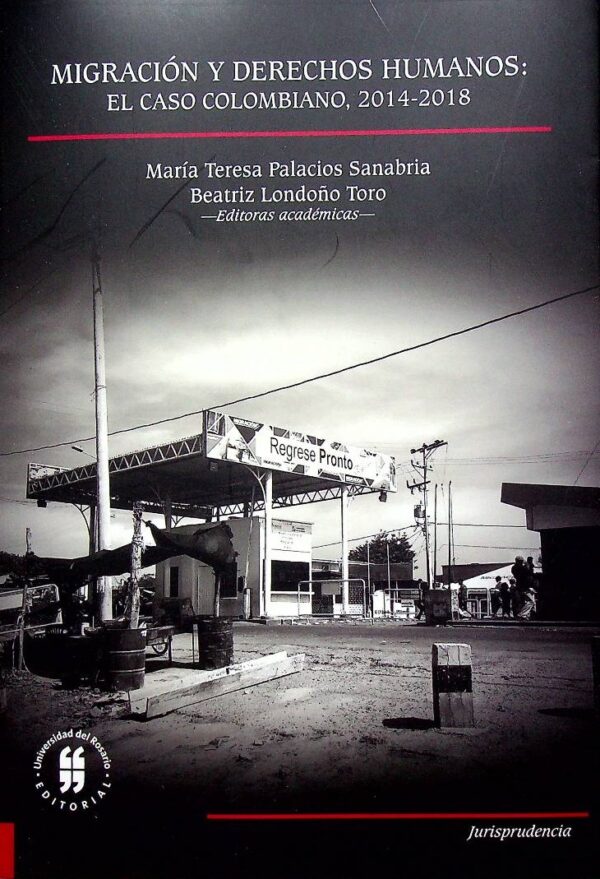 Migración y derechos humanos: el caso colombiano, 2014-2018