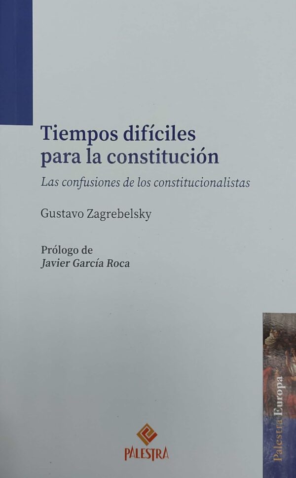Tiempos difíciles para la constitución
