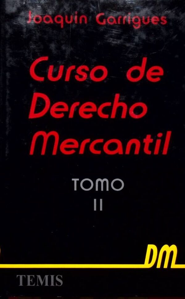 Curso de derecho mercantil. Tomo 2