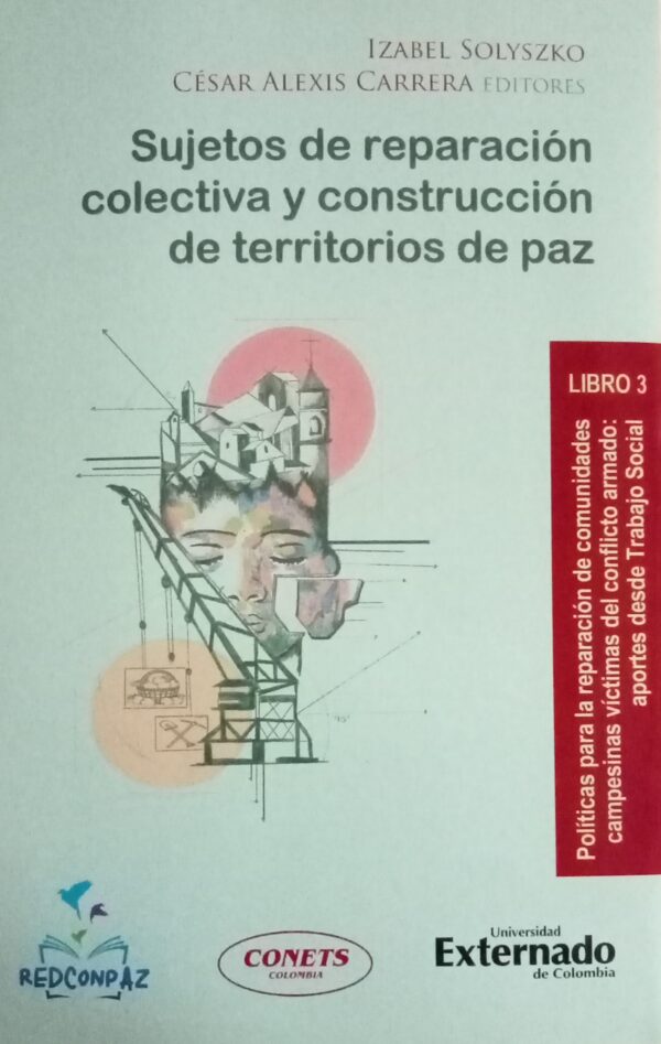 Sujetos de reparación colectiva y construcción de territorios de paz (3)
