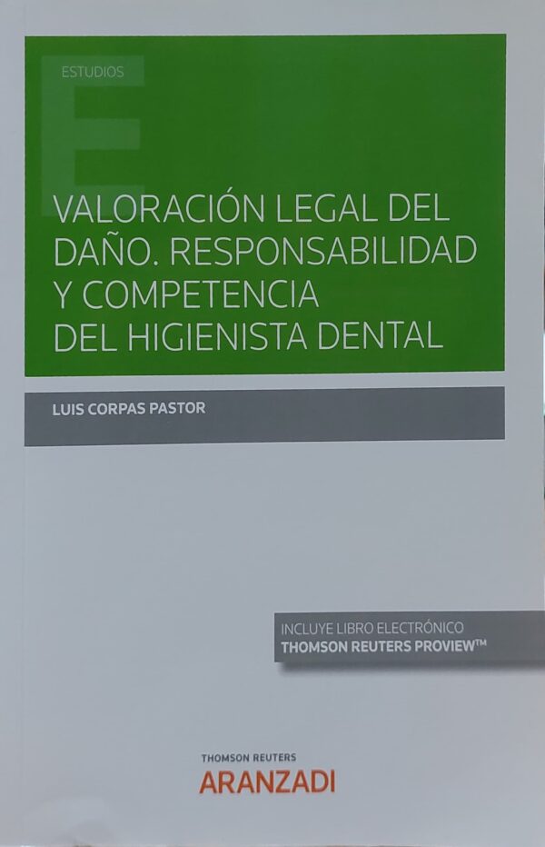 Valoración legal del daño. Responsabilidad y competencia del higienista dental