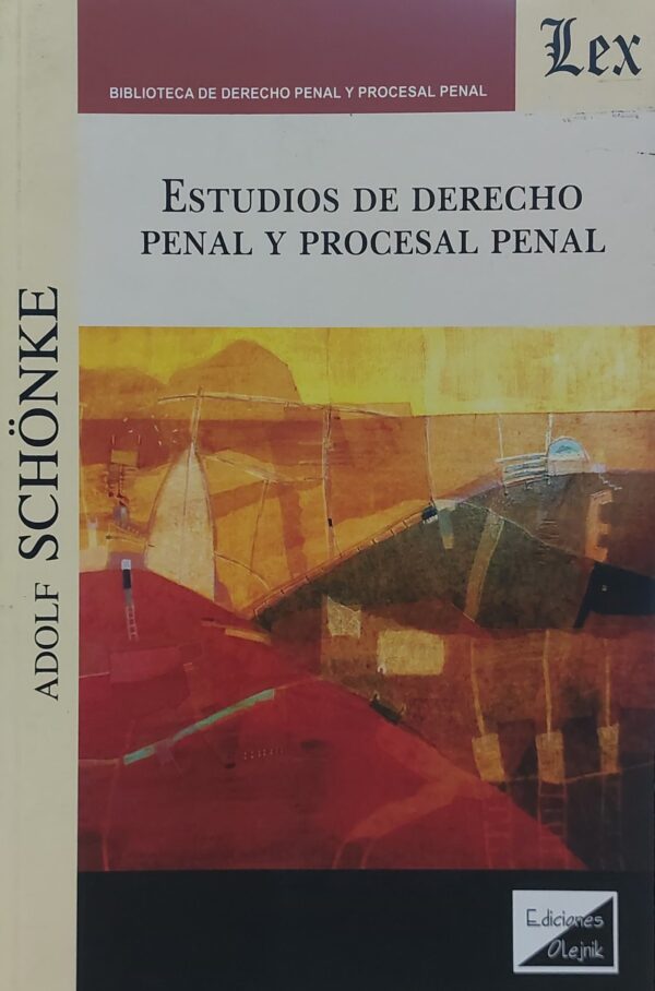 Estudios de derecho penal y procesal penal