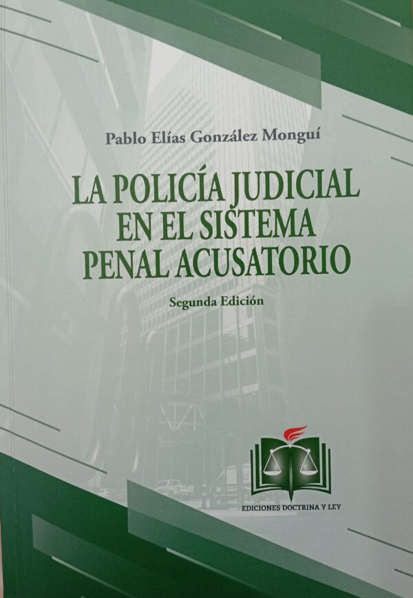 La Policía judicial en el sistema penal acusatorio