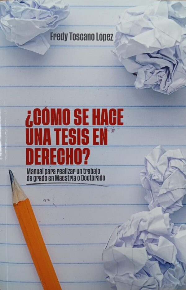 ¿Cómo se hace una tesis en derecho?