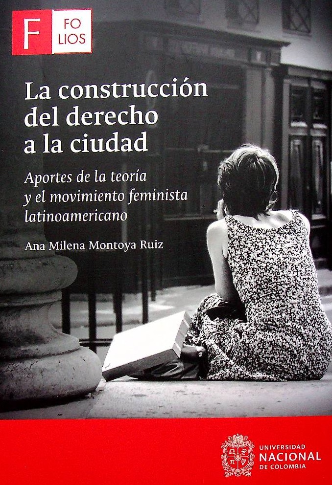 La construcción del derecho a la ciudad. Aportes de la teoría y el movimiento feminista latinoamericano