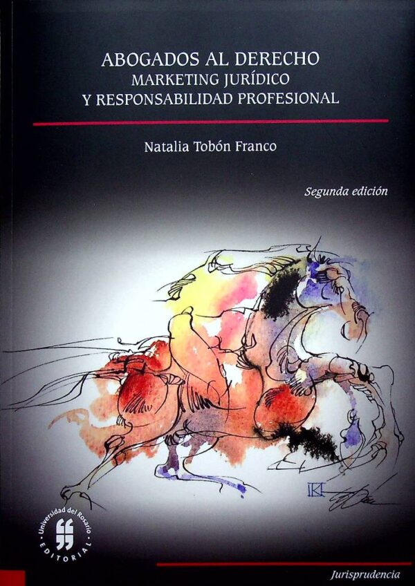 Abogados al derecho. Marketing jurídico y responsabilidad profesional