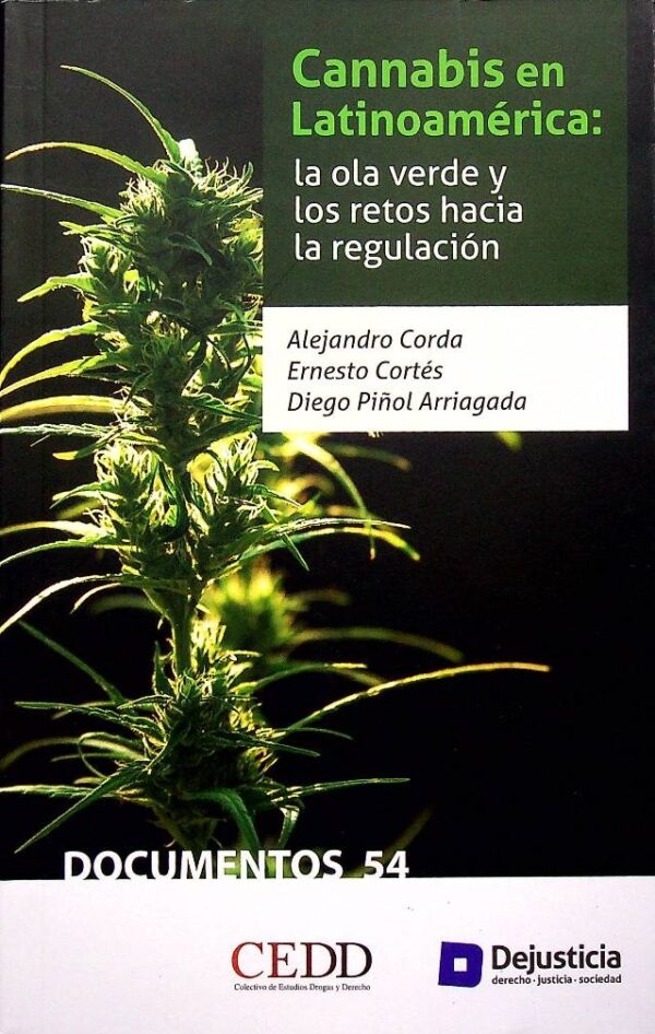 Cannabis en Latinoamérica: la ola verde y los retos hacia la regulación