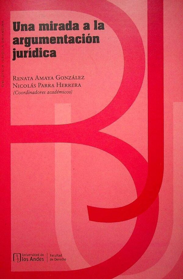 Una mirada a la argumentación jurídica