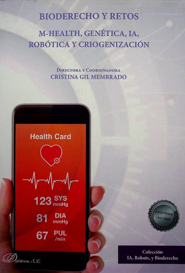 Bioderecho y retos. M-Health, genética, IA, robótica y criogenización