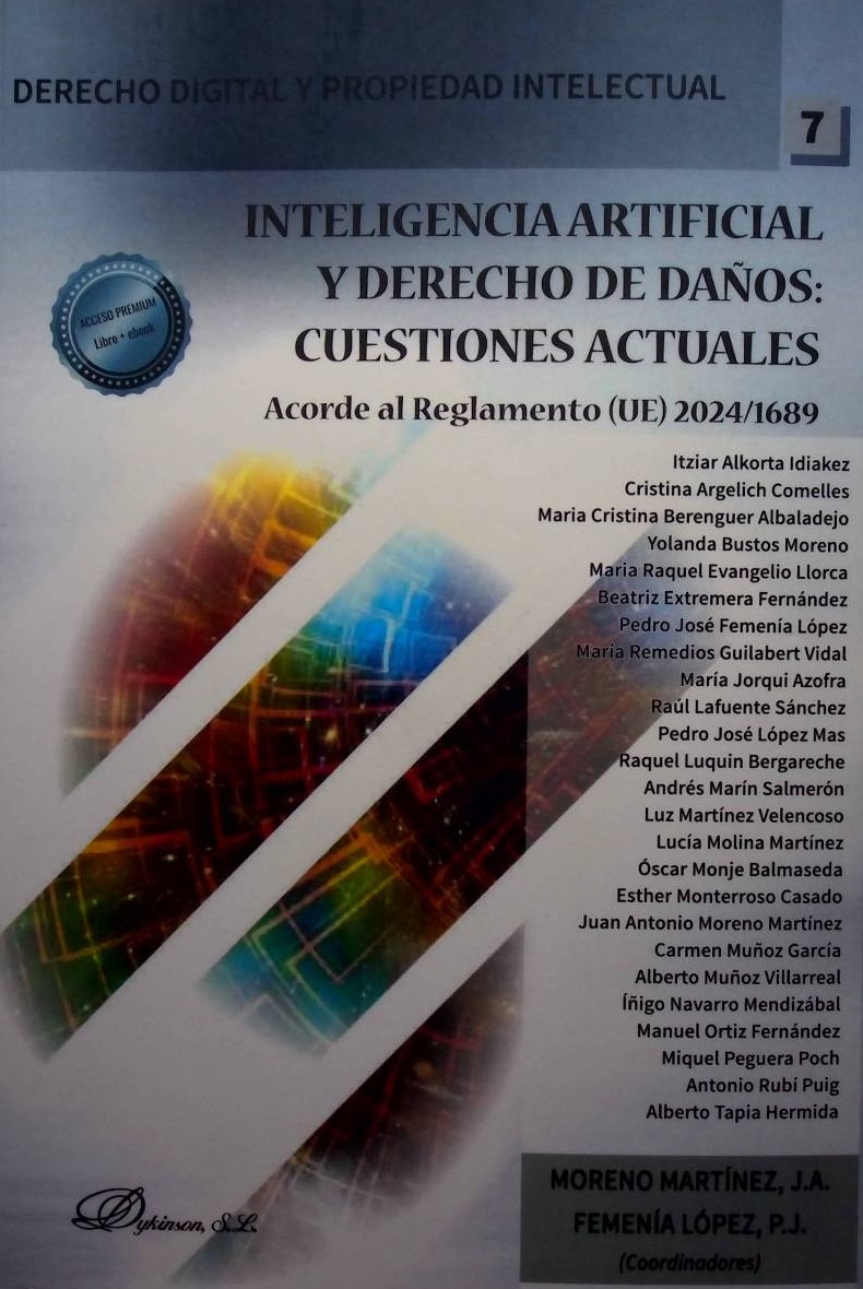 Inteligencia artificial y derecho de daños: Cuestiones actuales. Acorde al reglamento (UE) 2024/1689