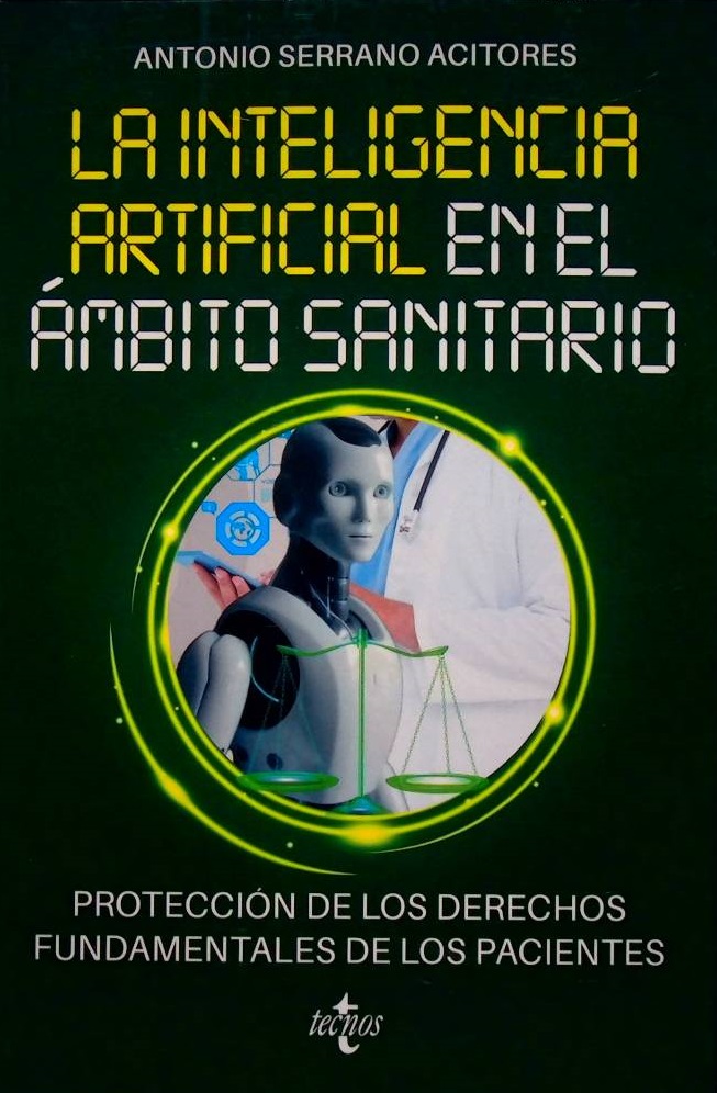 La inteligencia artifical en el ámbito sanitario. Protección de los derechos fundamentales de los pacientes