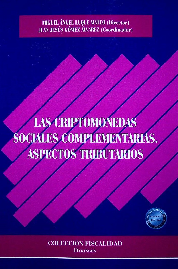 Las criptomonedas sociales complementarias. Aspectos Tributarios