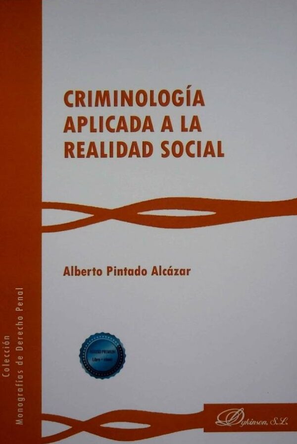 Criminología aplicada a la realidad social