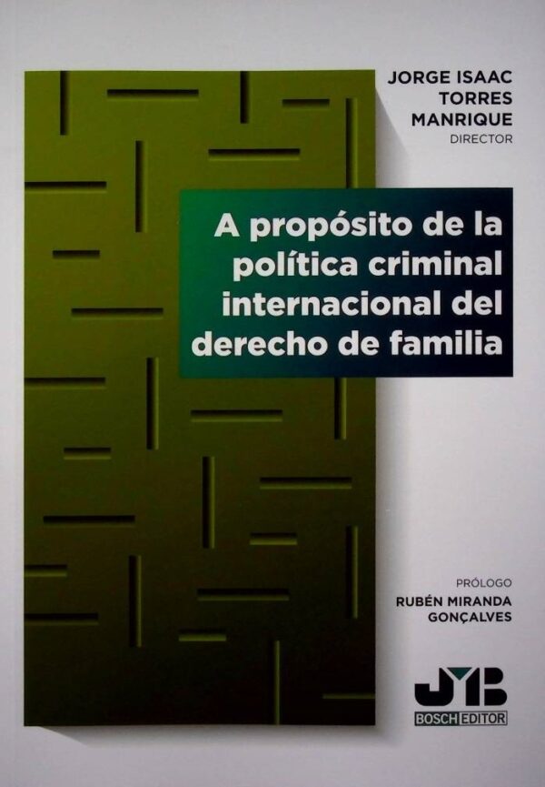 A propósito de la política criminal internacional del derecho de familia