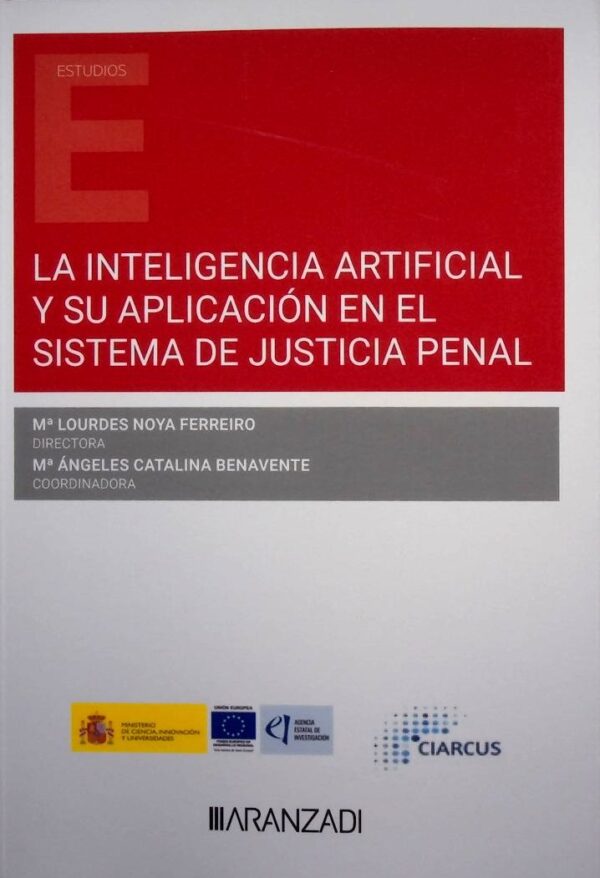 La inteligencia artificial y su aplicación en el sistema de justicia ...