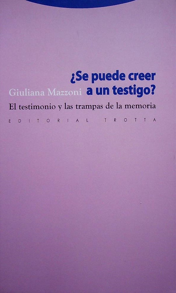 ¿Se puede creer en un testigo?