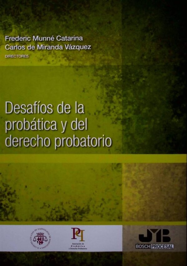 Desafíos de la probática y el derecho probatorio