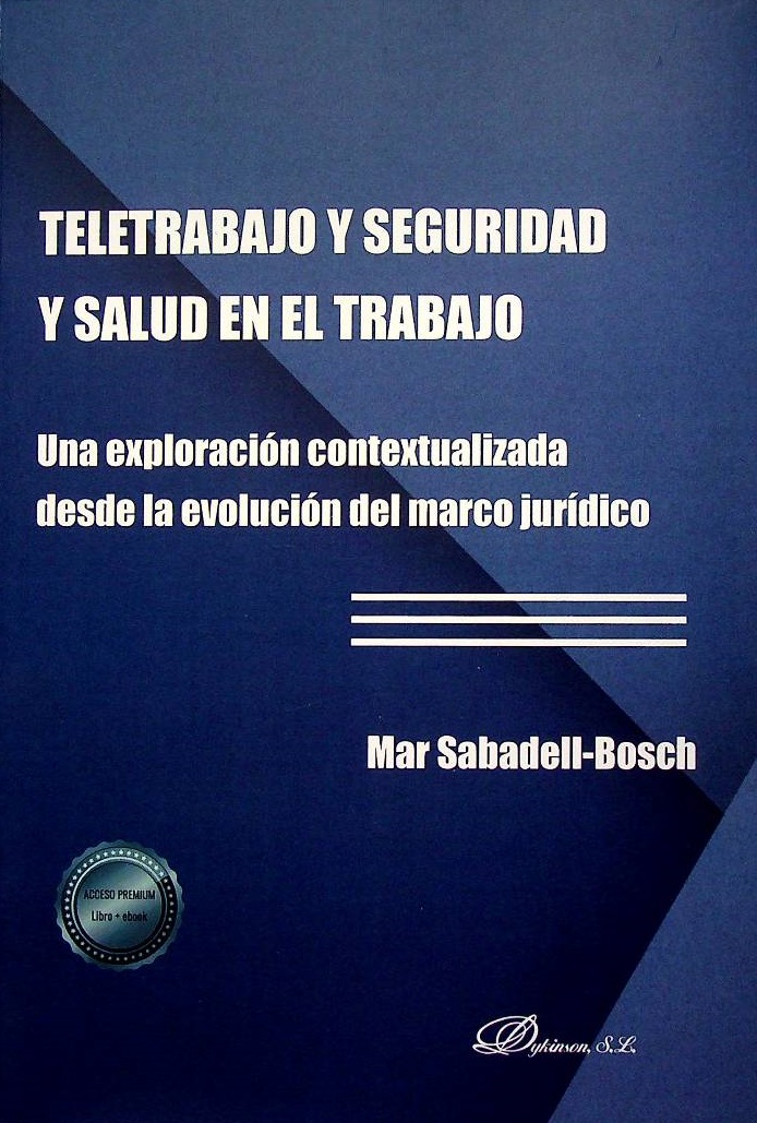 Teletrabajo y seguridad y salud en el trabajo. Una exploración contextualizada desde la evolución del marco jurídico