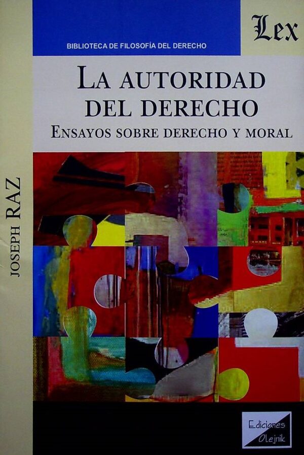 La autoridad del derecho. Ensayos sobre derecho y moral