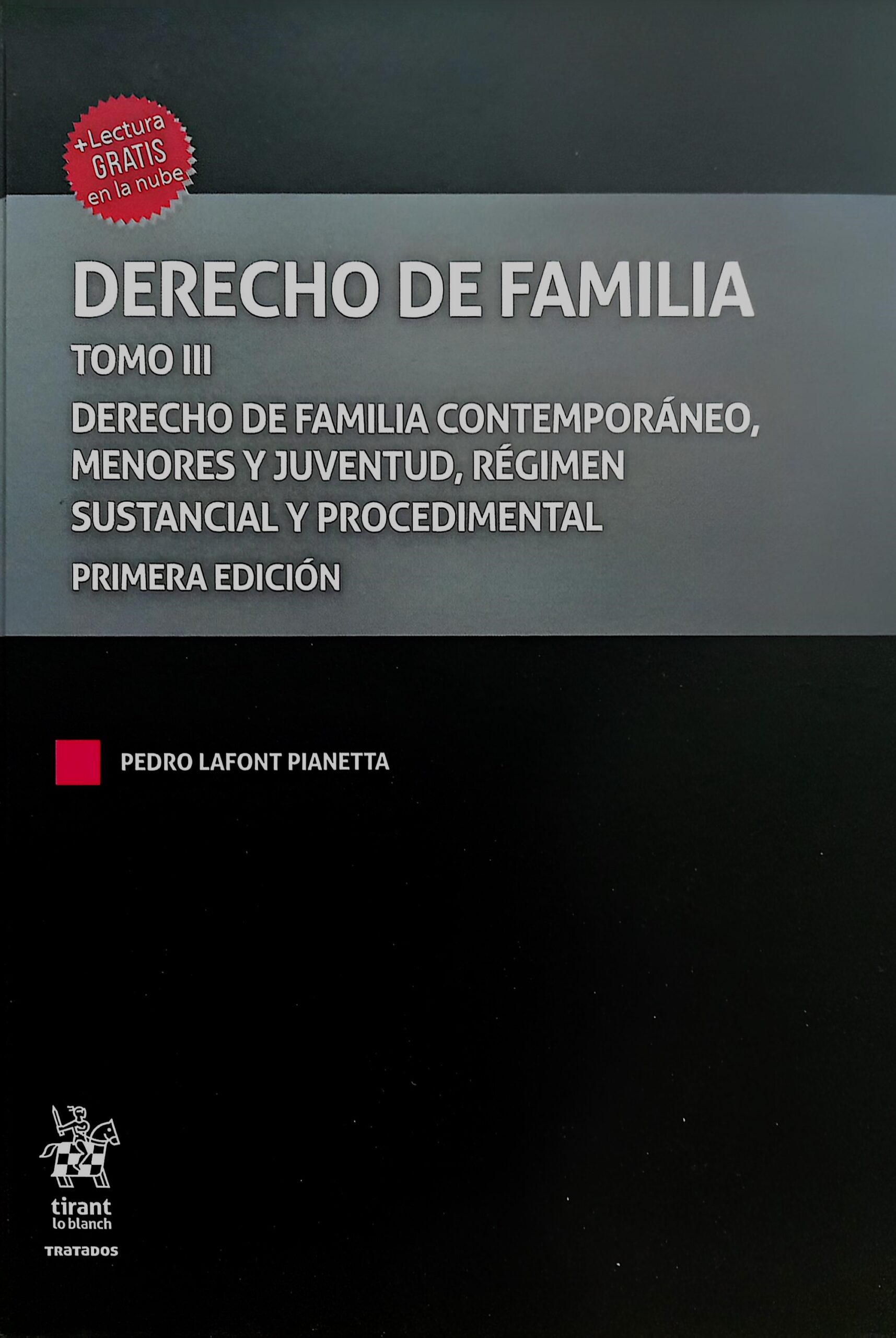 Derecho de Familia, tomo III. Derecho de familia contemporáneo, menores y juventud, régimen sustancial y procedimental