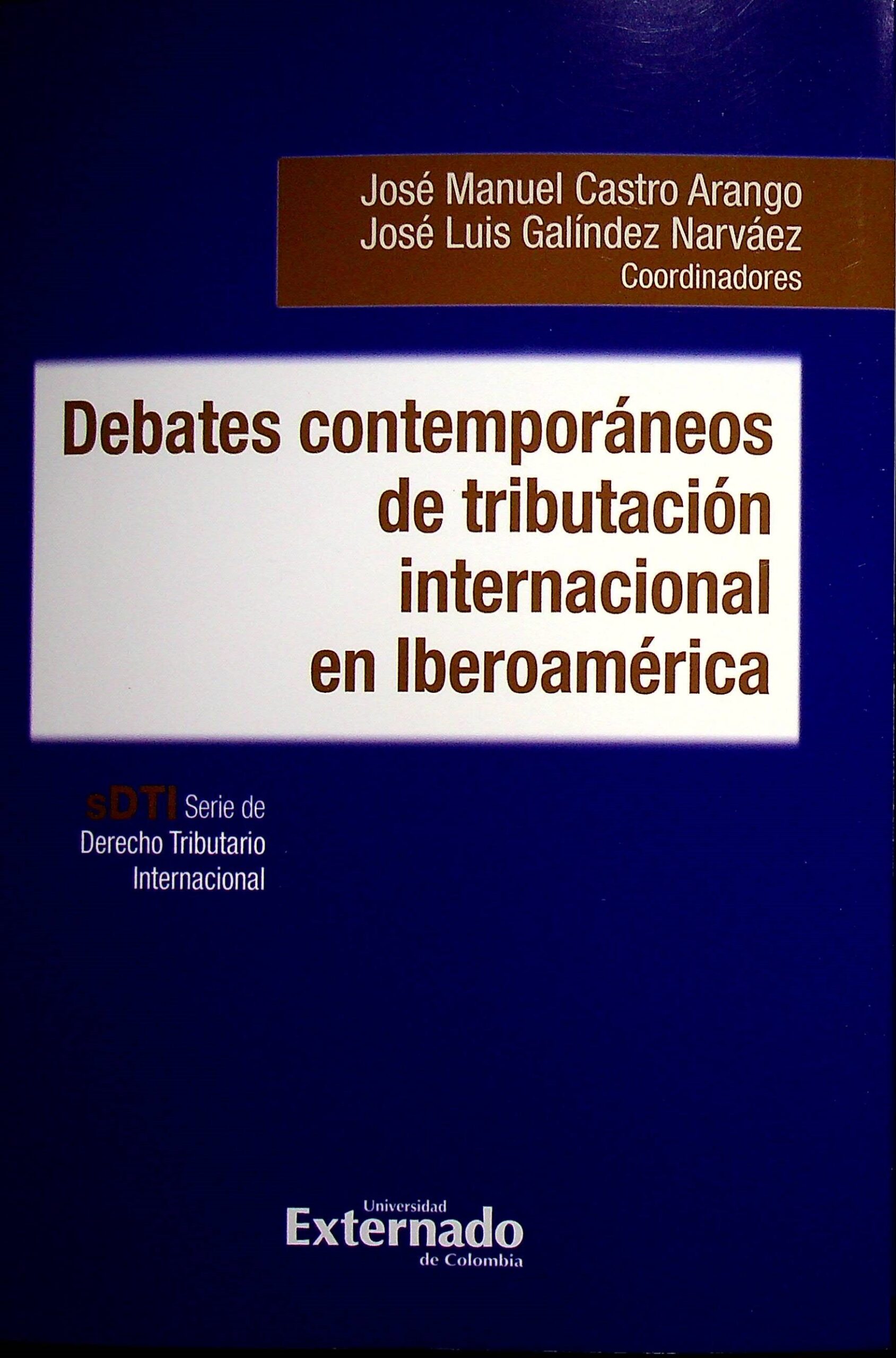 Debates contemporáneos de tributación internacional en Iberoamérica