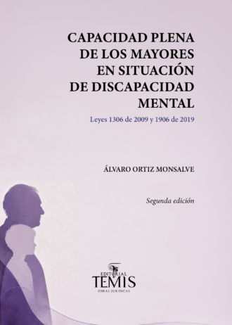 CAPACIDAD PLENA DE LOS MAYORES EN SITUACIÓN… – ÁLVARO ORTIZ MONSALVE