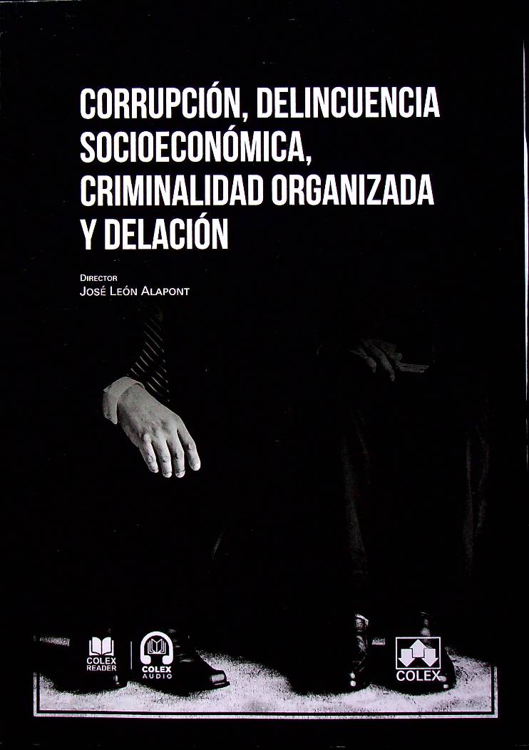 Corrupción, delicuencia socioeconómica, criminalidad organizada y delación