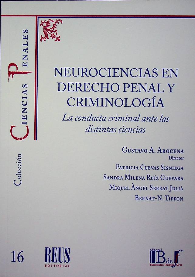 Neurociencias en el derecho penal y criminología