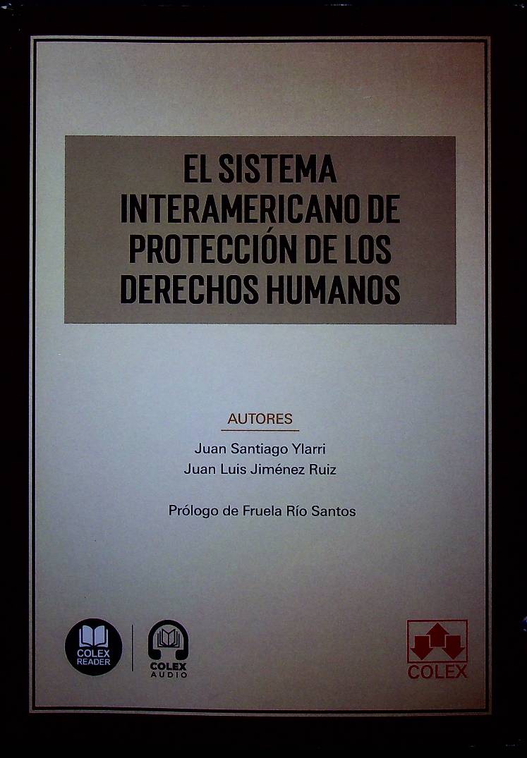 El sistema interamericano de protección de los derechos humanos