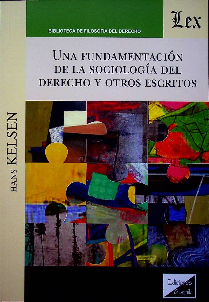 Una fundamentación de la sociología del derecho y otros escritos